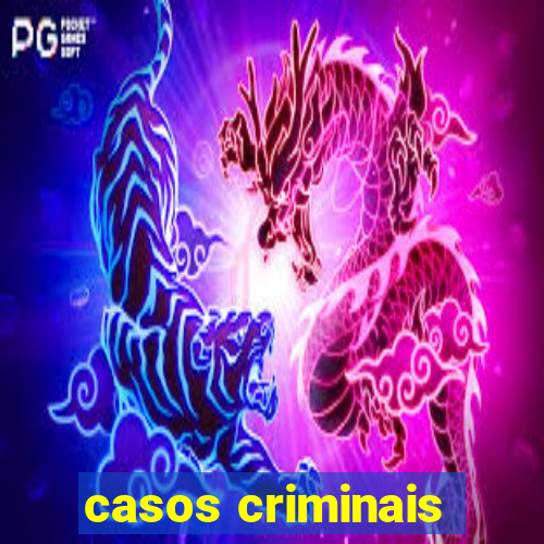 casos criminais